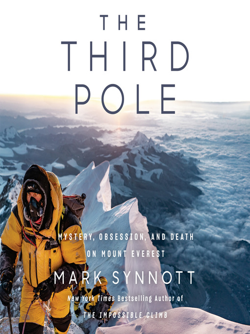 Title details for The Third Pole by Mark Synnott - Wait list